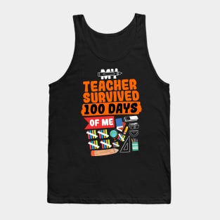 My Teacher Survived 100 Days Of Me Tank Top